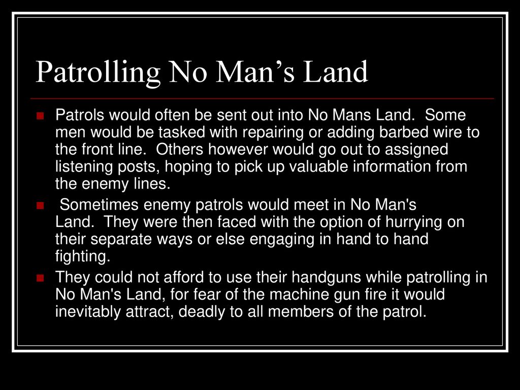 Patrolling No Man’s Land