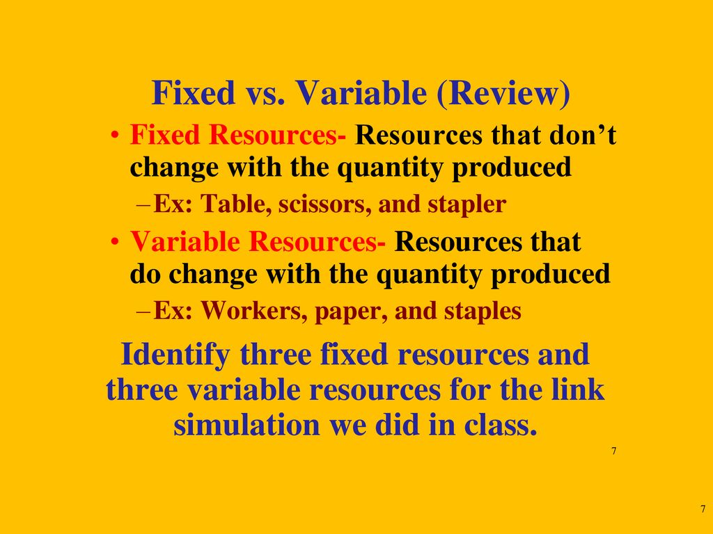 Fixed vs. Variable (Review)