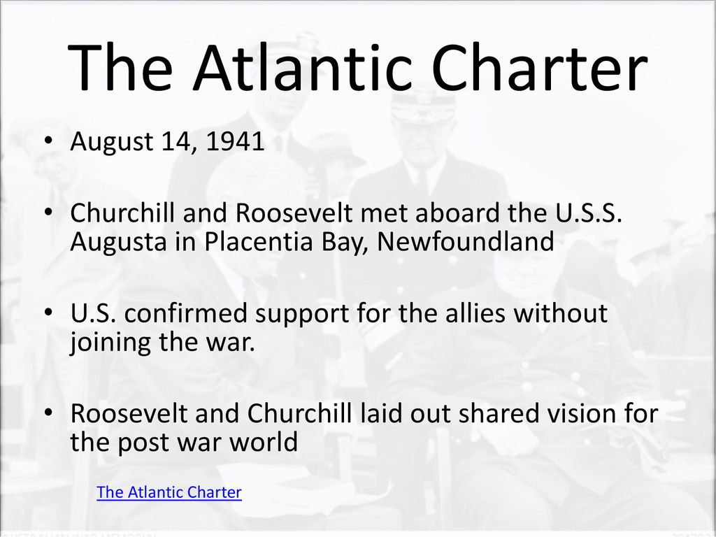 The Atlantic Charter August 14, 1941
