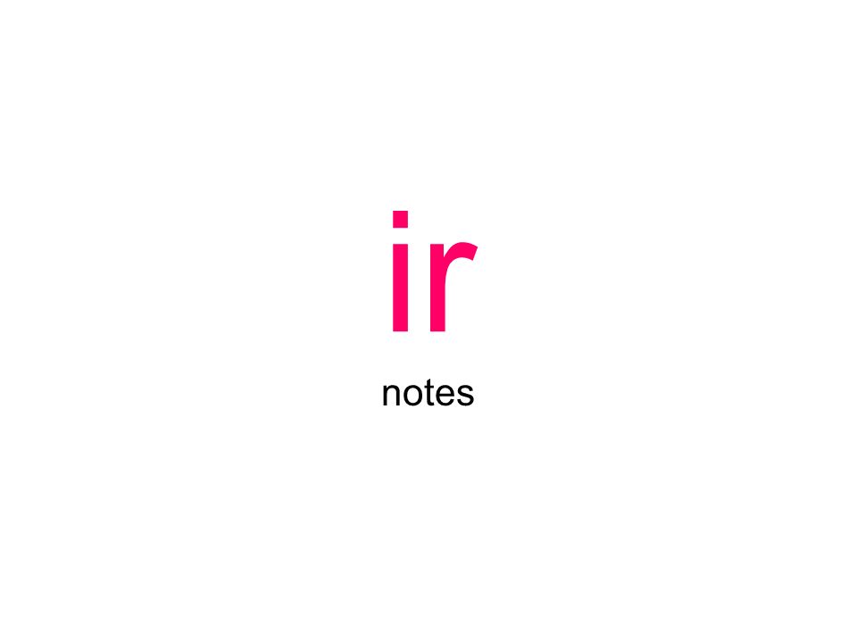 ir notes