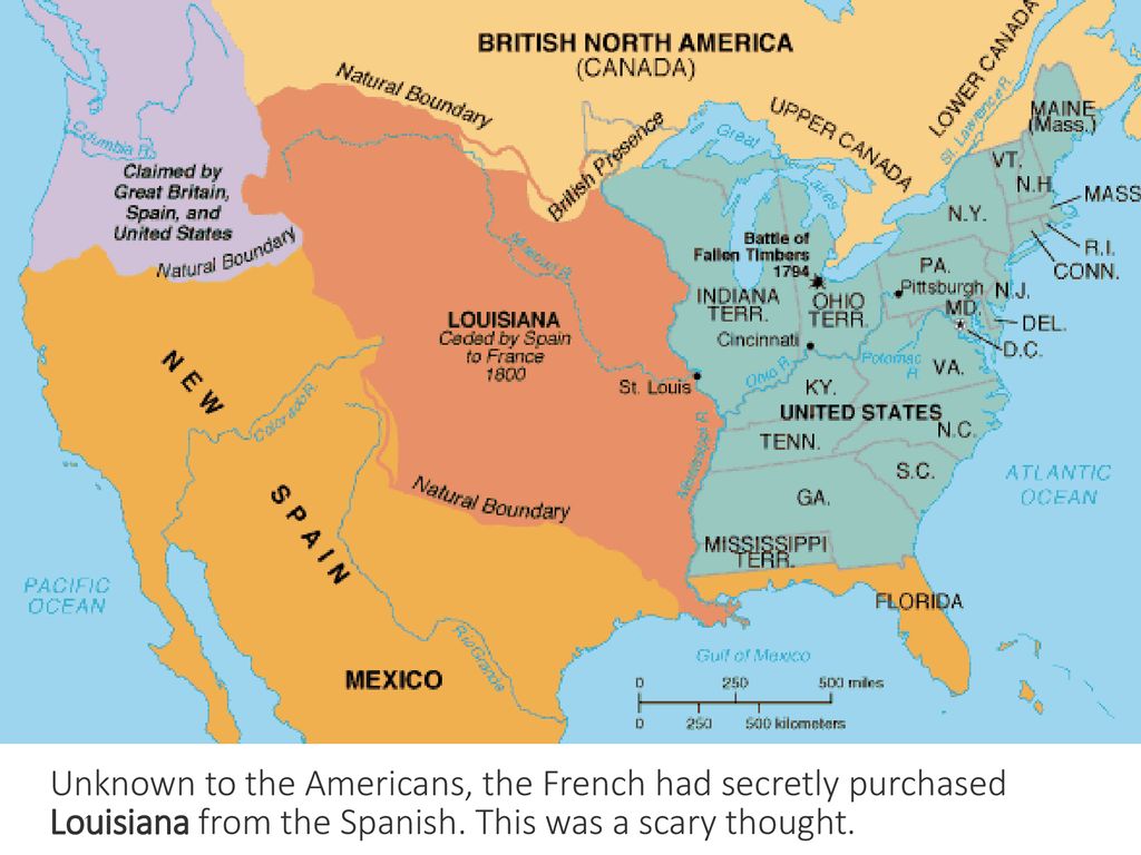 Unknown to the Americans, the French had secretly purchased Louisiana from the Spanish.