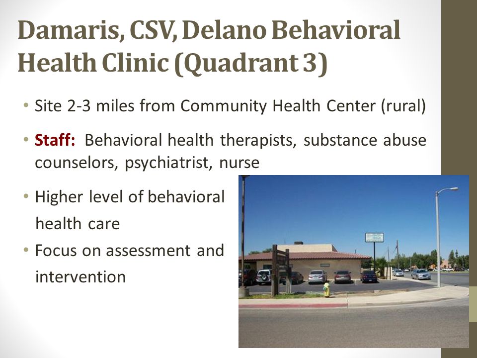 Damaris, CSV, Delano Behavioral Health Clinic (Quadrant 3)