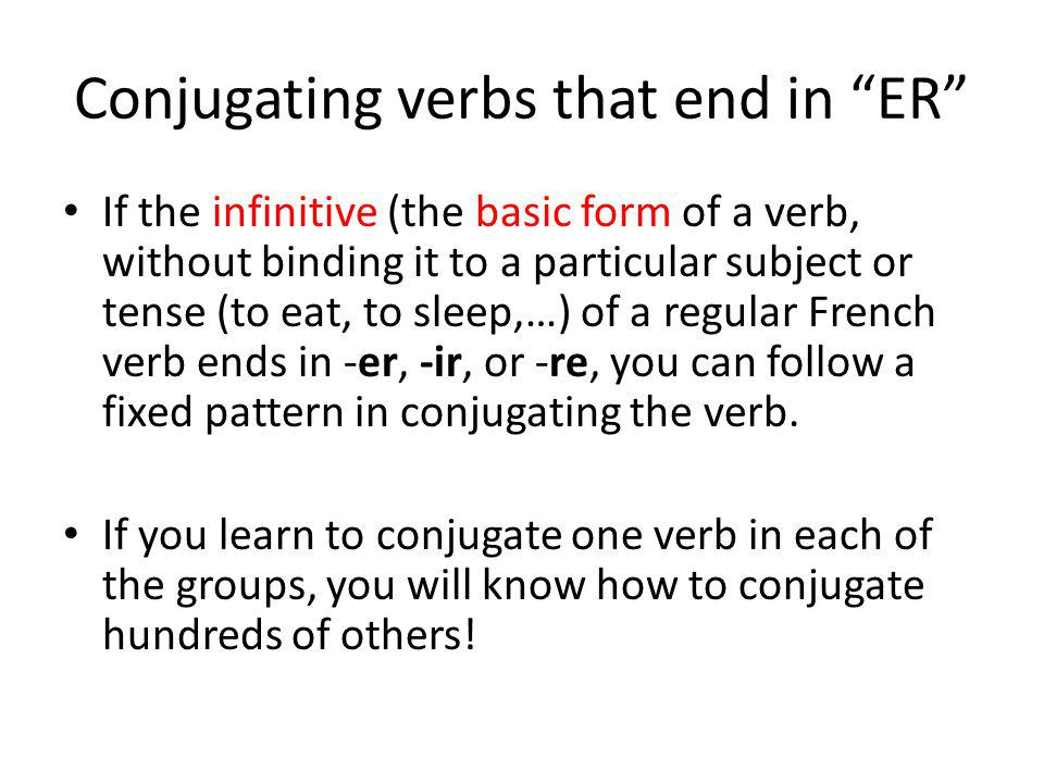 Conjugating verbs that end in ER