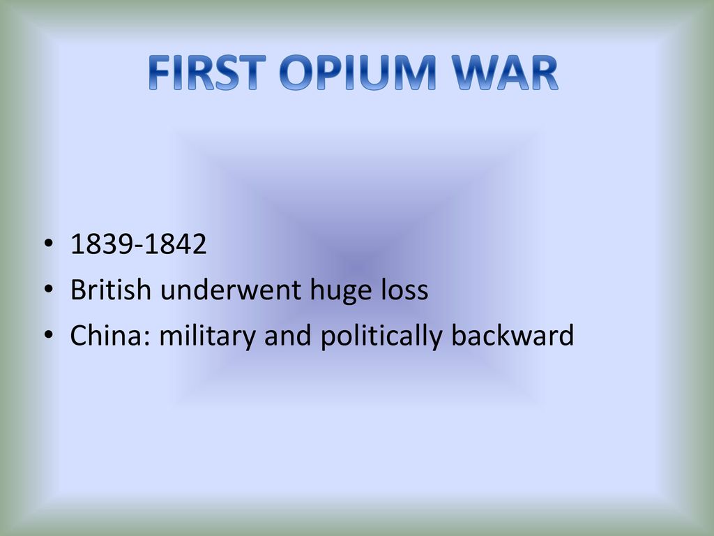 THE FIRST OPIUM WAR By- Anubha Upadhyay. - ppt download