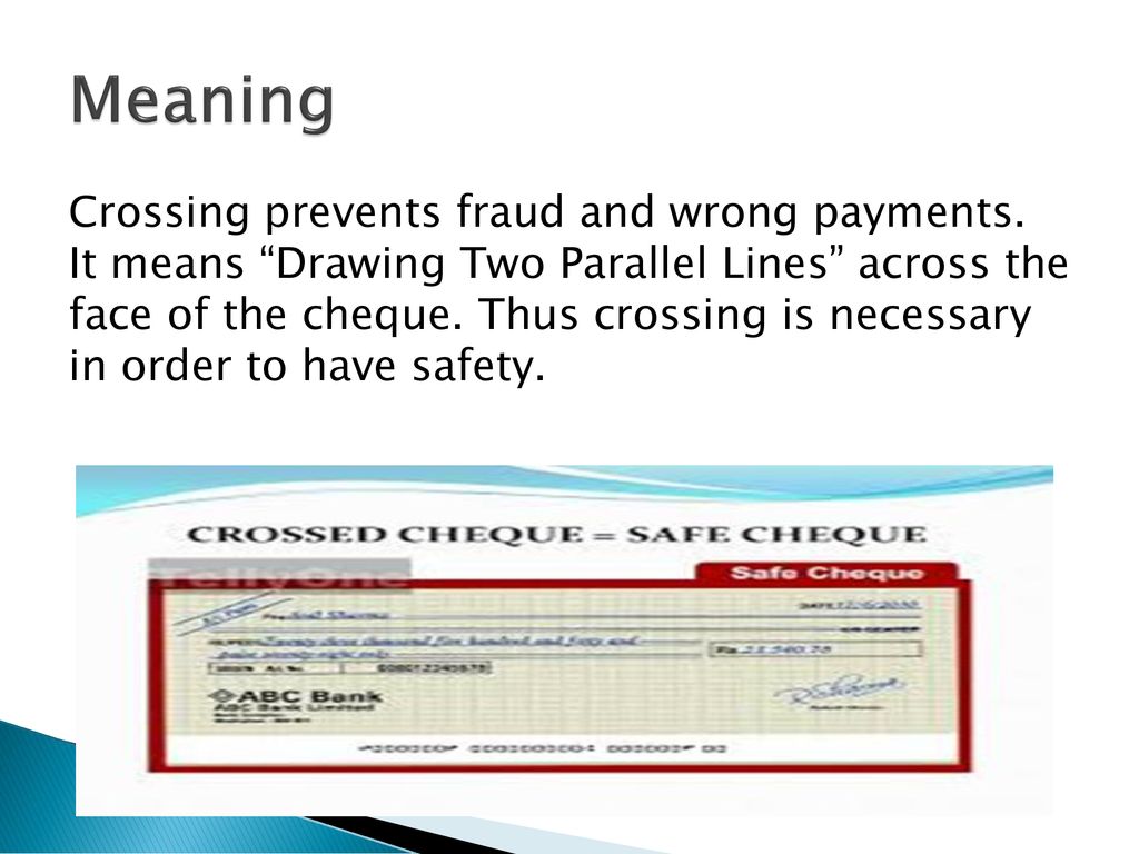 Crossing of cheque  Crossing of Cheque and its different types