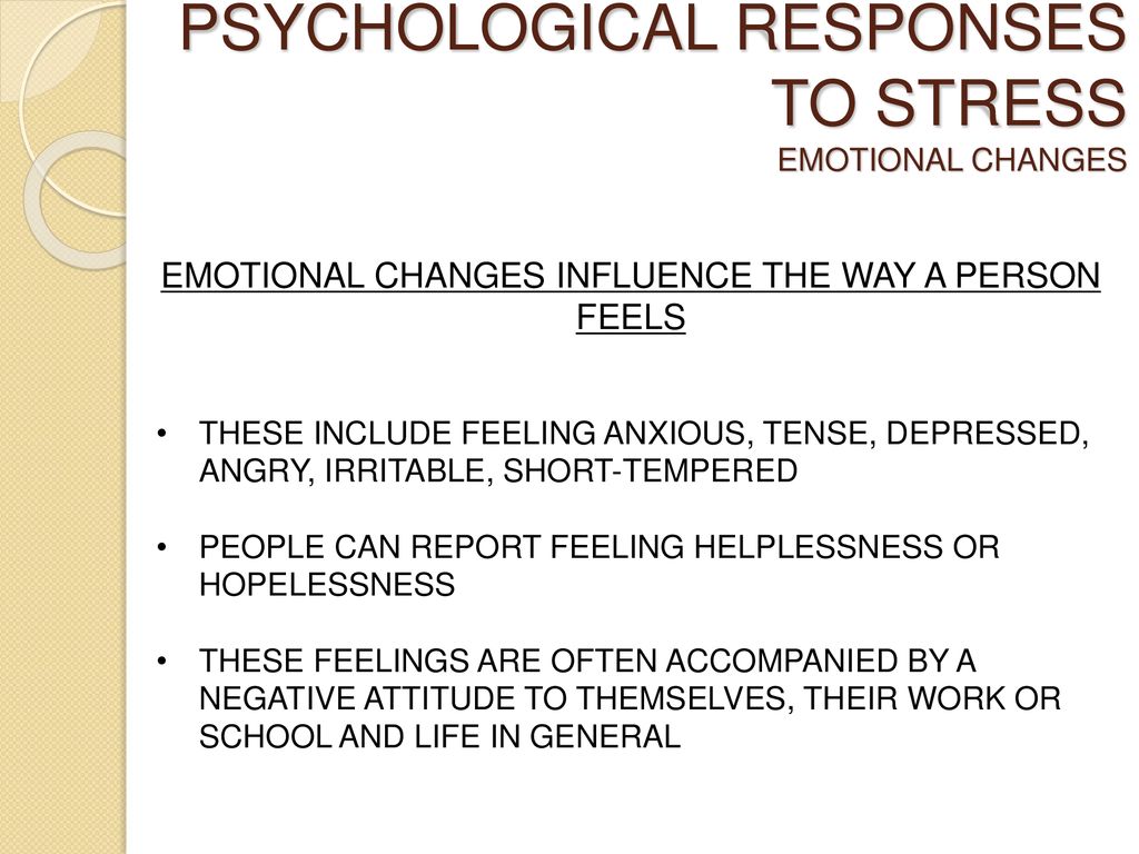PSYCHOLOGICAL RESPONSES TO STRESS EMOTIONAL CHANGES