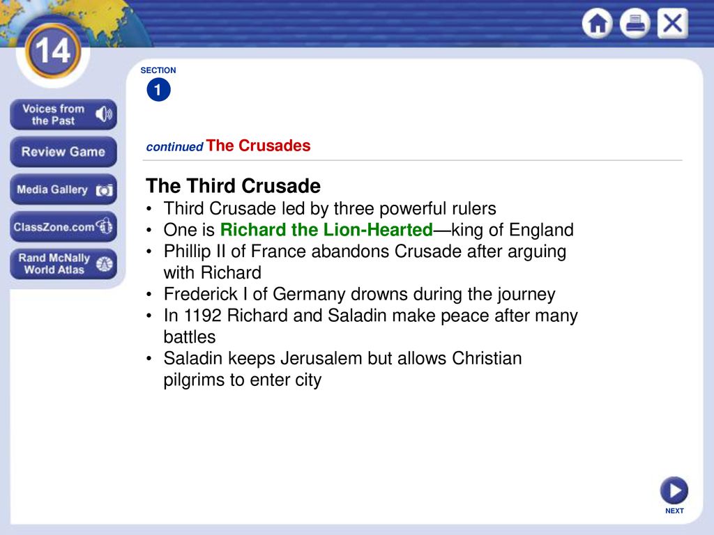 The Third Crusade • Third Crusade led by three powerful rulers