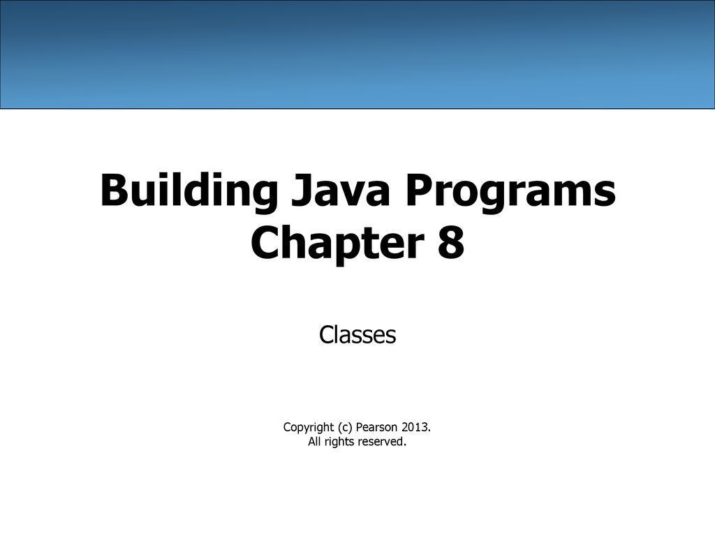 Building Java Programs Chapter 8 - ppt download