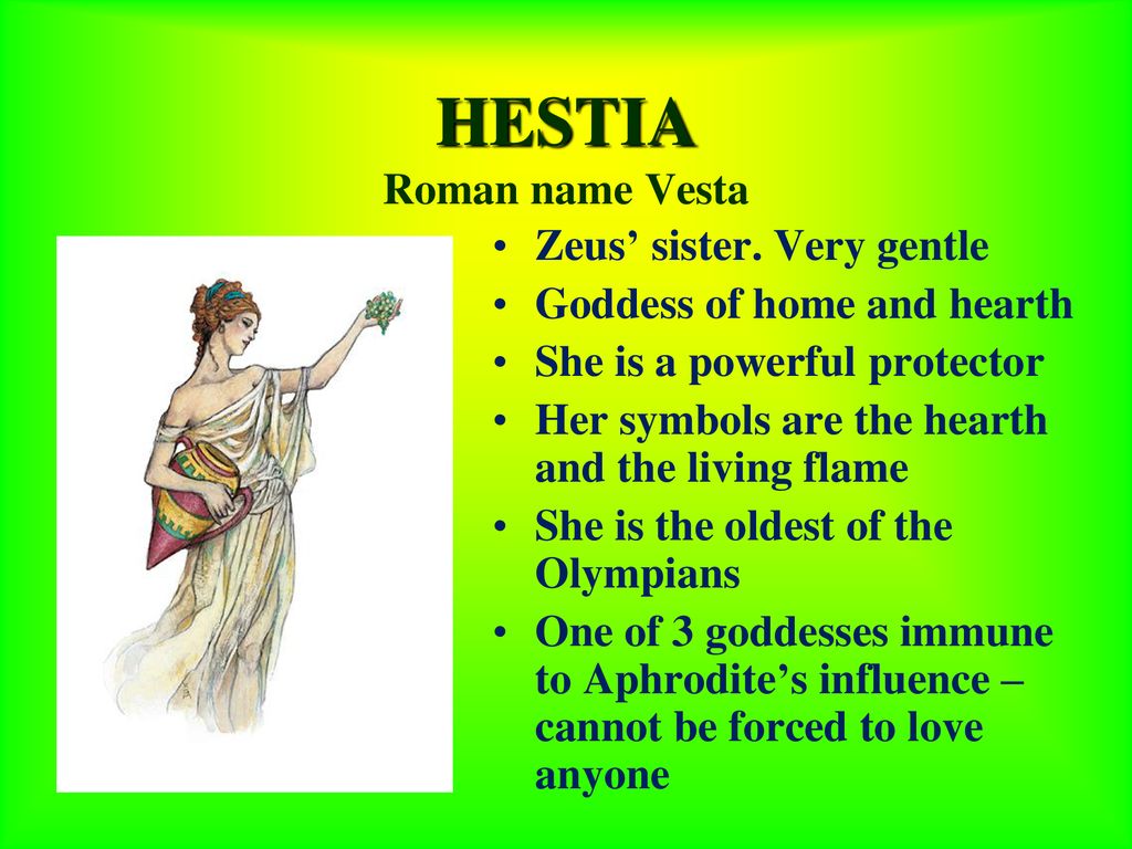 HESTIA Roman name Vesta