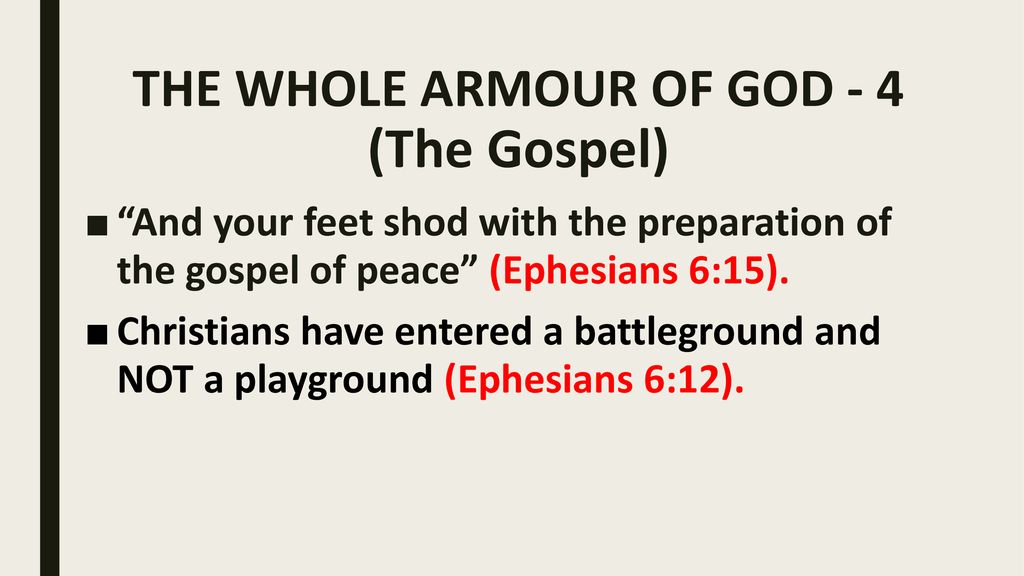 EPHESIANS 6:14-15 Stand therefore, having your loins girt about with ...