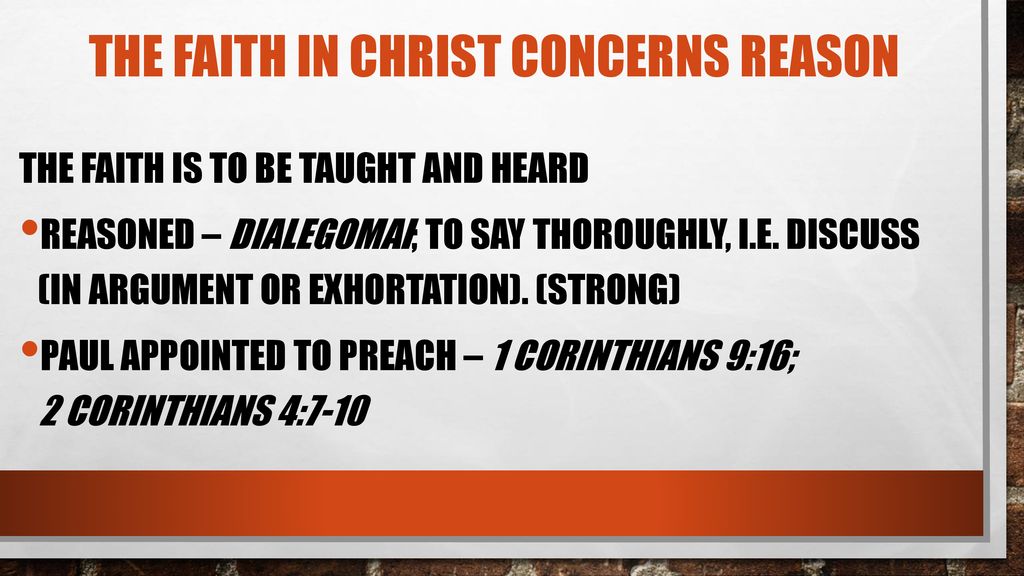 The Faith in Christ Concerns Reason