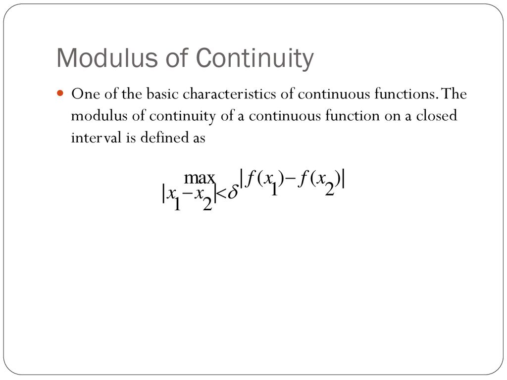 BEHAVIOUR OF CONTINUOUS FUNCTIONS - ppt download