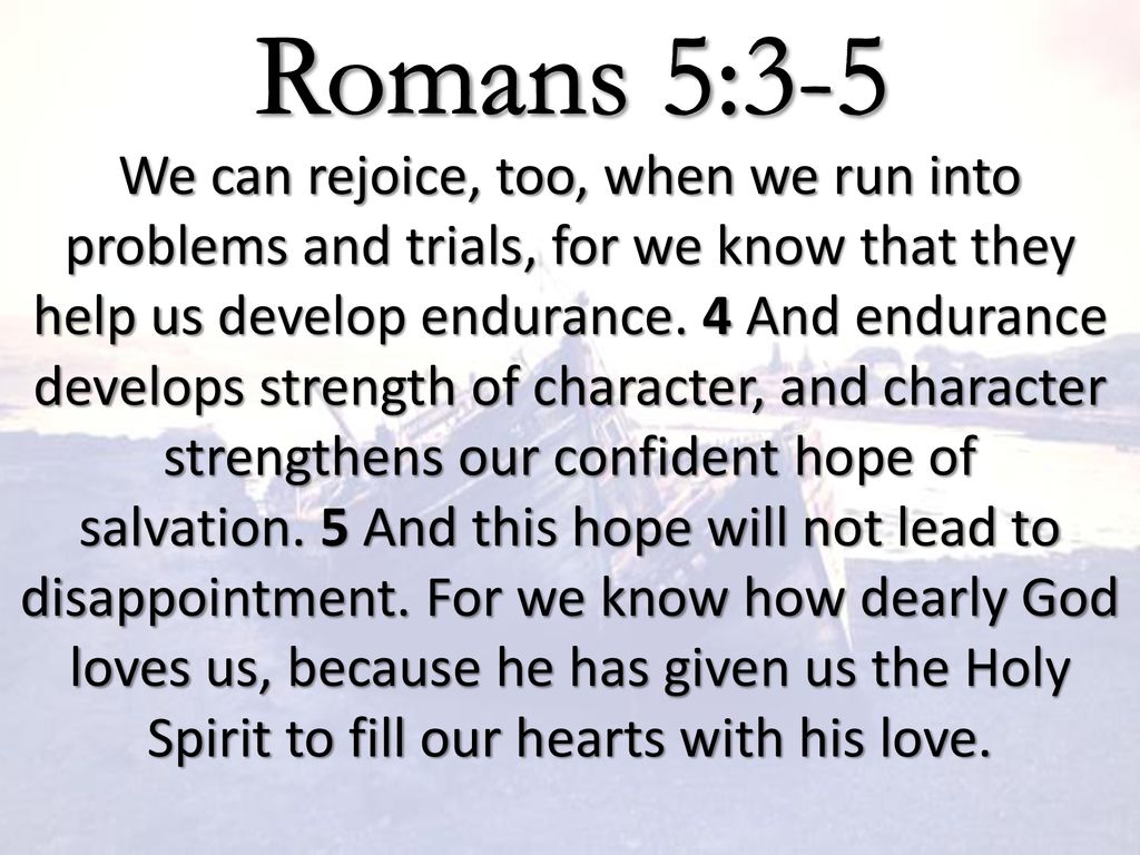 Romans 5:3-5