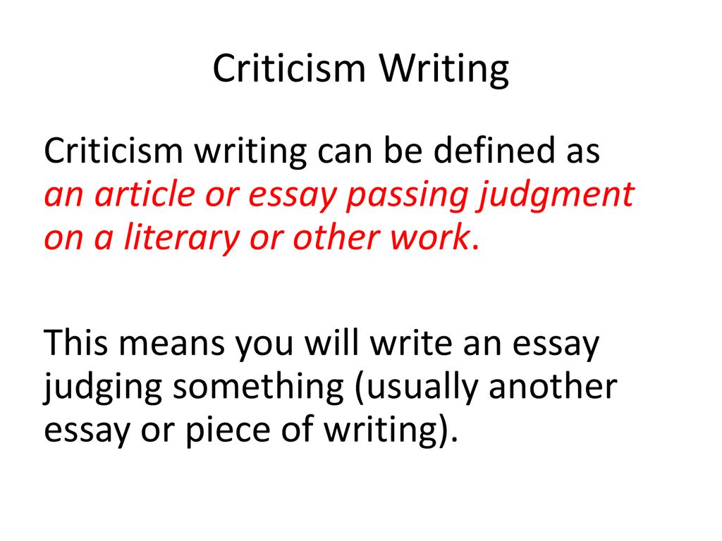 Factors To Consider In Criticism Writing - ppt download Factors To Consider In Criticism Writing - ppt download