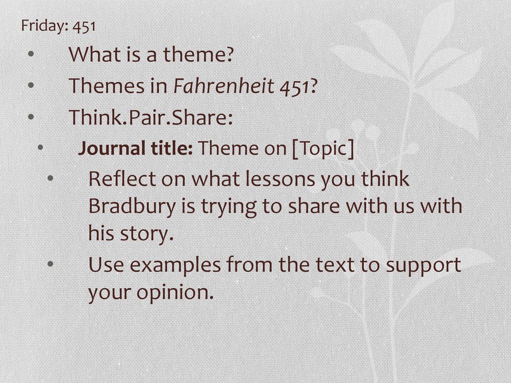 Use examples from the text to support your opinion.