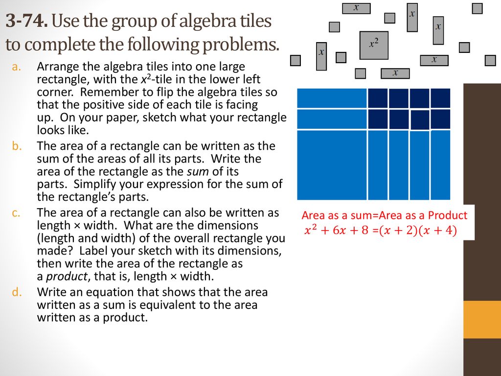 3-74. Use the group of algebra tiles to complete the following problems.