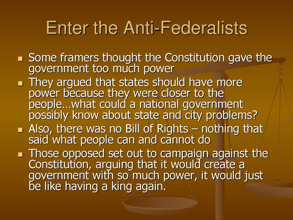 Federalists and Anti-Federalists - ppt download