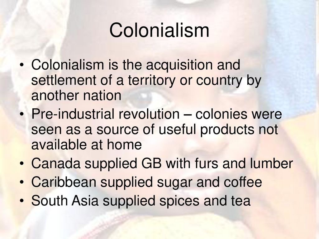 Colonialism. ppt download