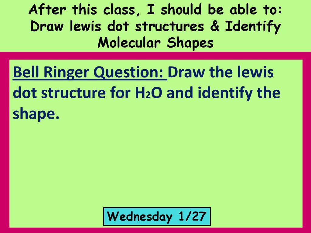 Bell Ringer Question: Draw a lewis dot structure for NH3. - ppt download image.