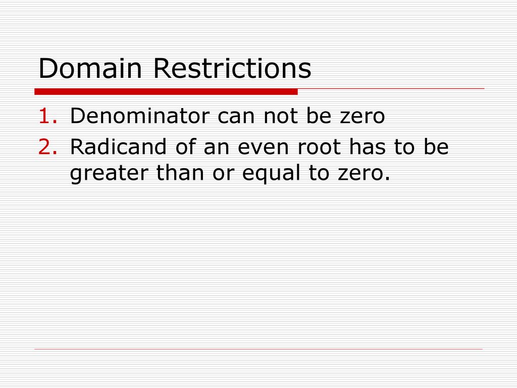 Domain Restrictions Denominator can not be zero