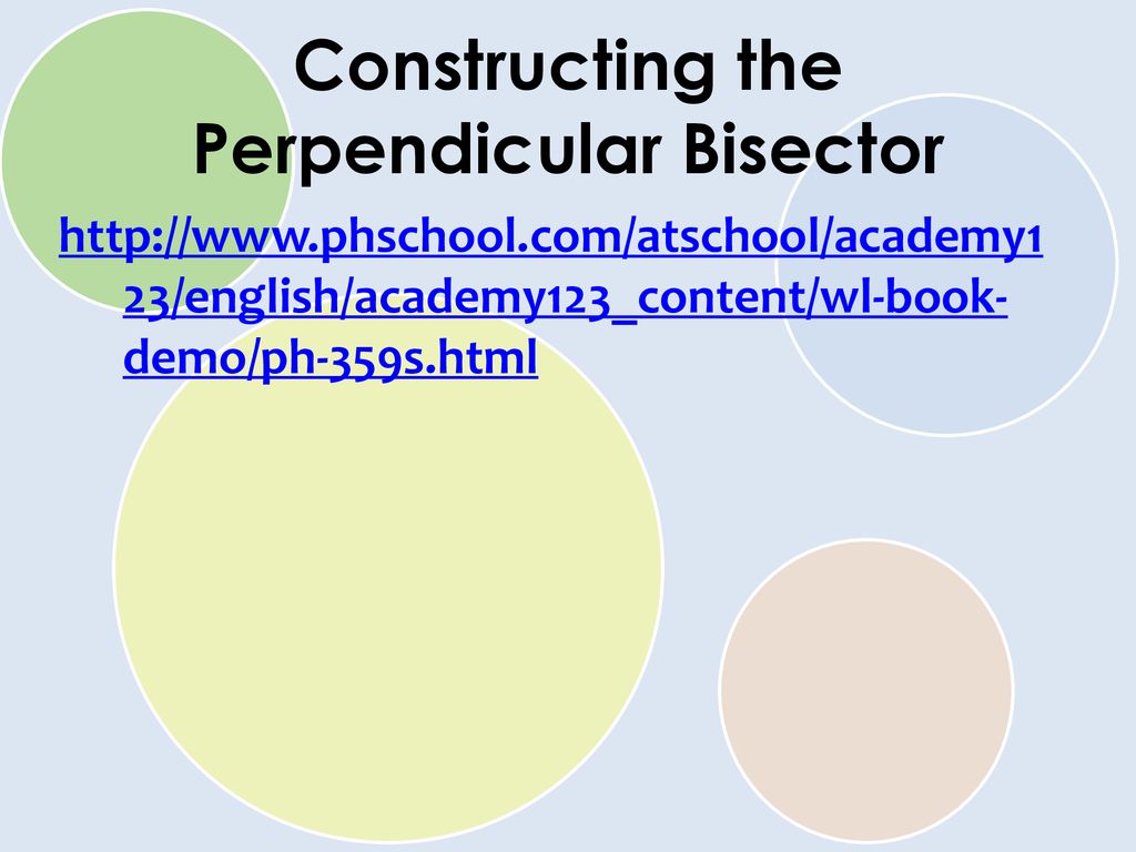 Basic Constructions Ppt Download   Constructing The Perpendicular Bisector 