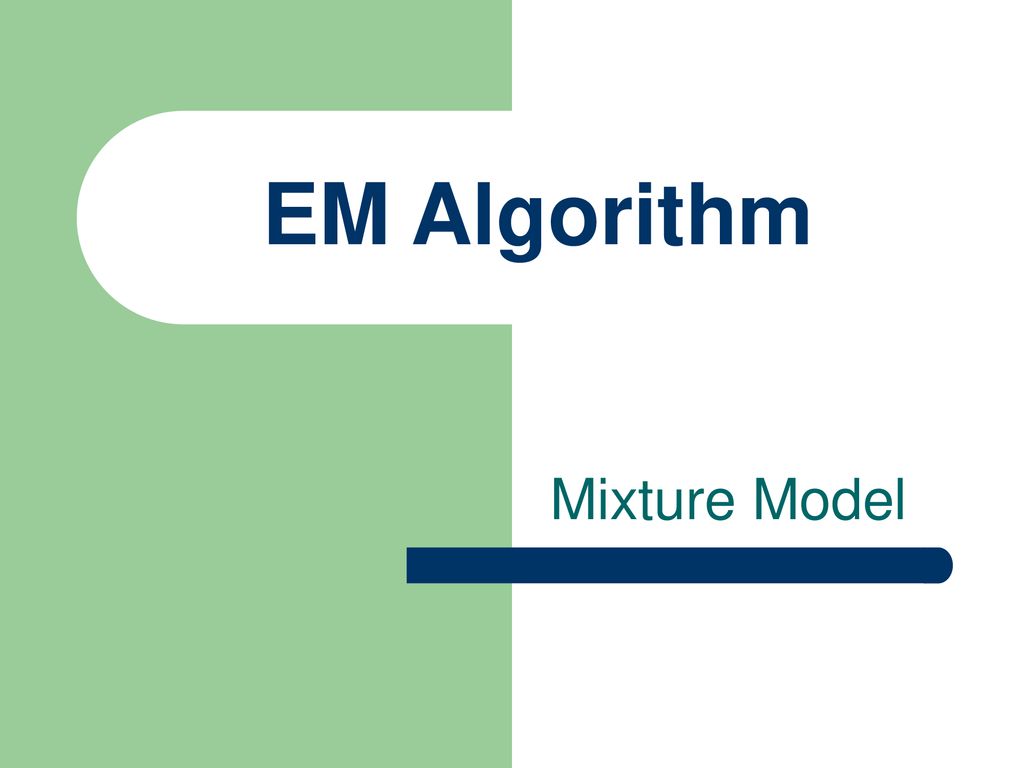 EM Algorithm 主講人：虞台文. - ppt download
