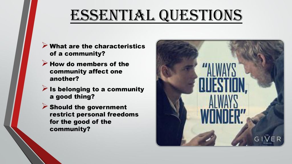 Essential Questions What are the characteristics of a community