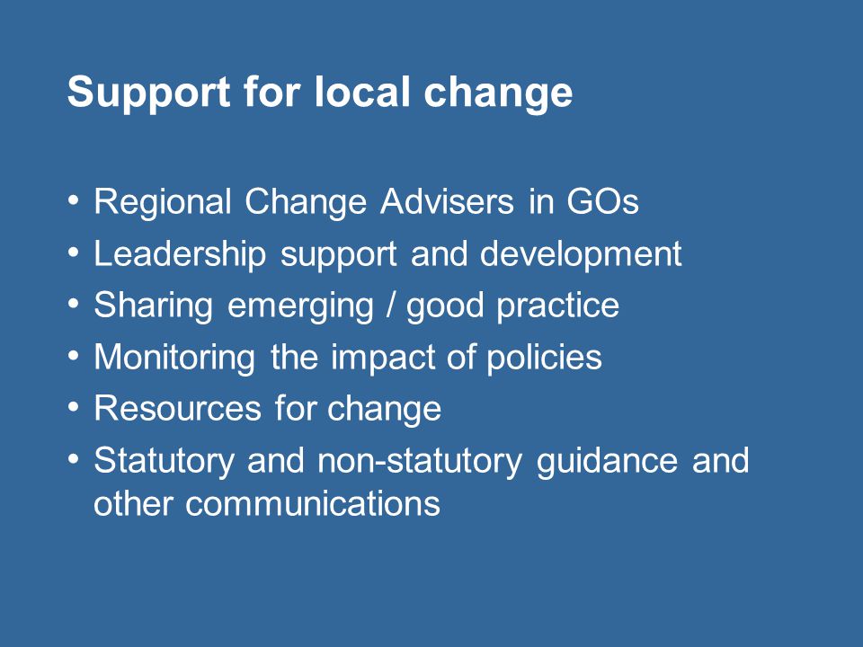 Support for local change