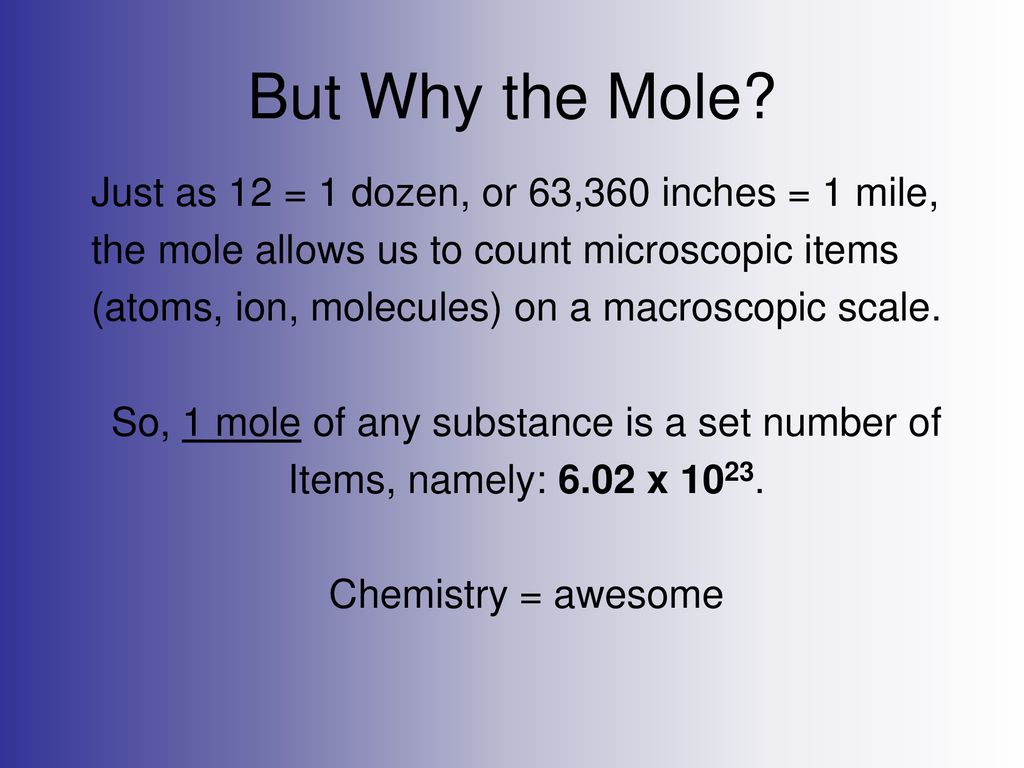 So, 1 mole of any substance is a set number of
