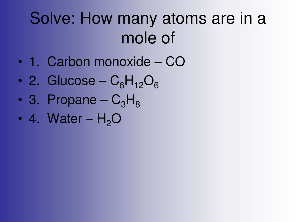 Solve: How many atoms are in a mole of