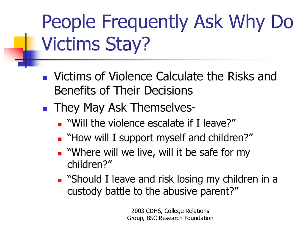 People Frequently Ask Why Do Victims Stay
