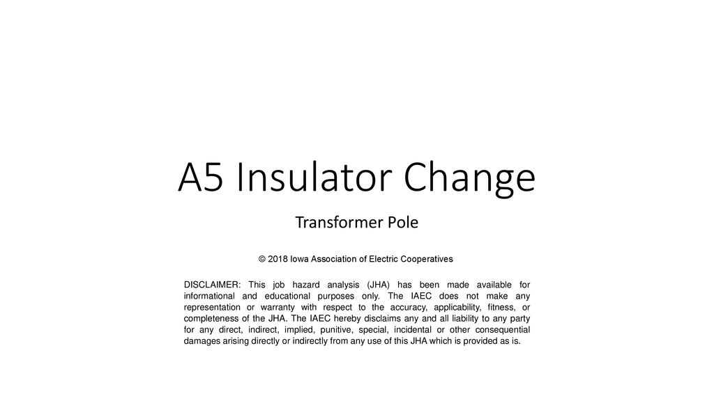 A5 Insulator Change Transformer Pole