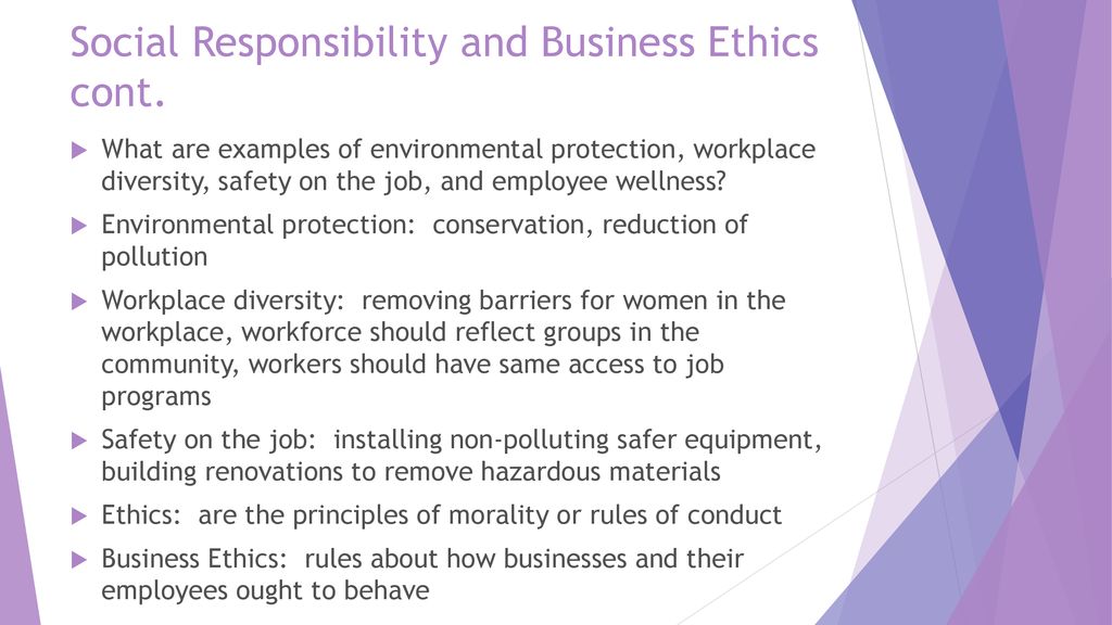 Social Responsibility and Business Ethics cont.