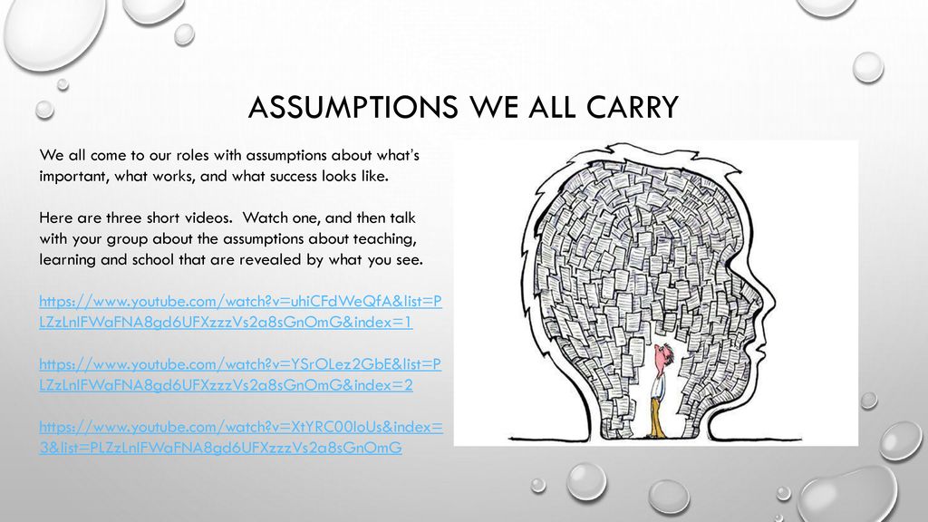 Assumptions we all carry