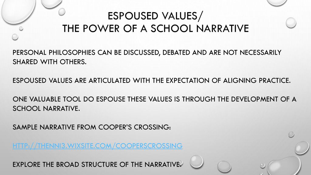 Espoused Values/ The power of a School Narrative