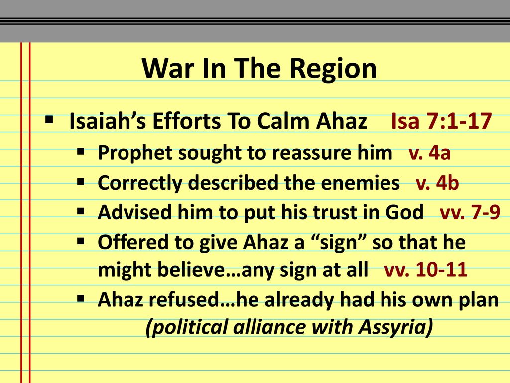 War In The Region Isaiah’s Efforts To Calm Ahaz Isa 7:1-17