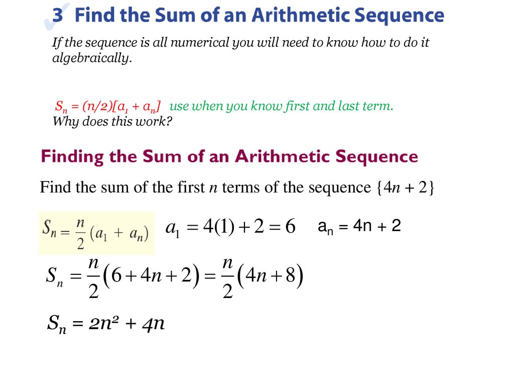 If the sequence is all numerical you will need to know how to do it algebraically.