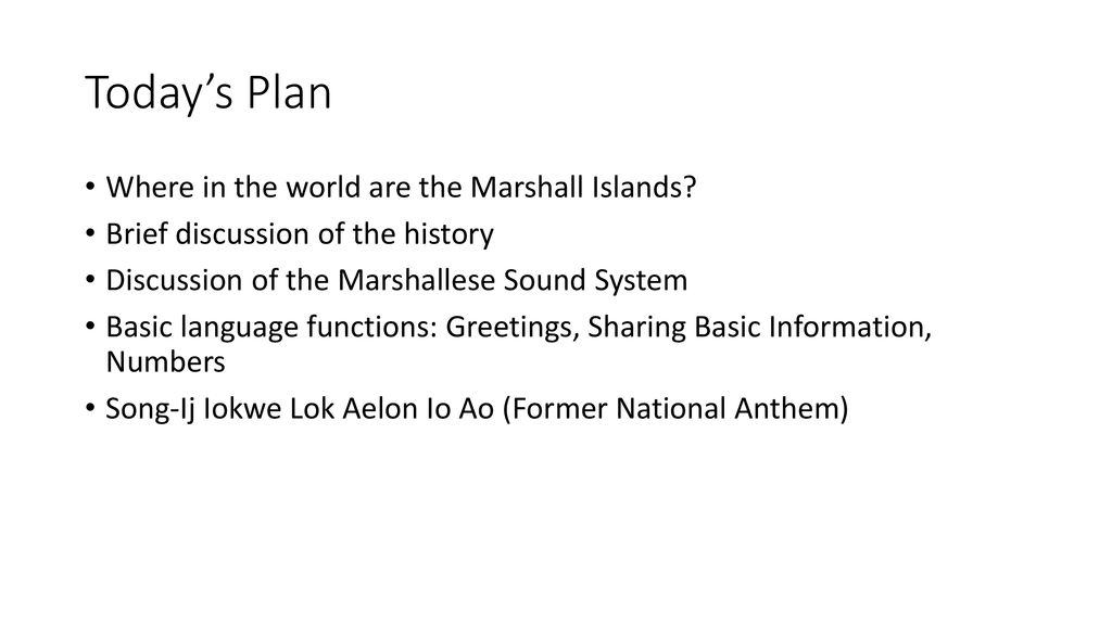 Today’s Plan Where in the world are the Marshall Islands