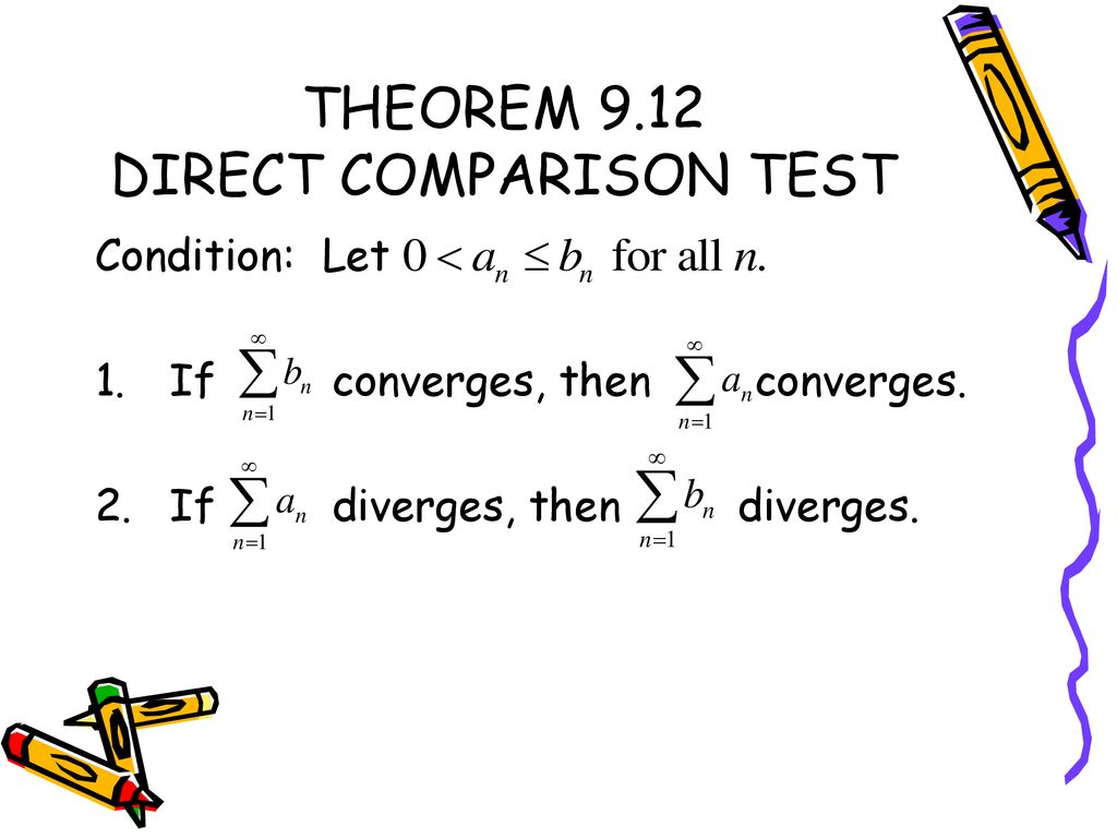 THEOREM 9.12 DIRECT COMPARISON TEST