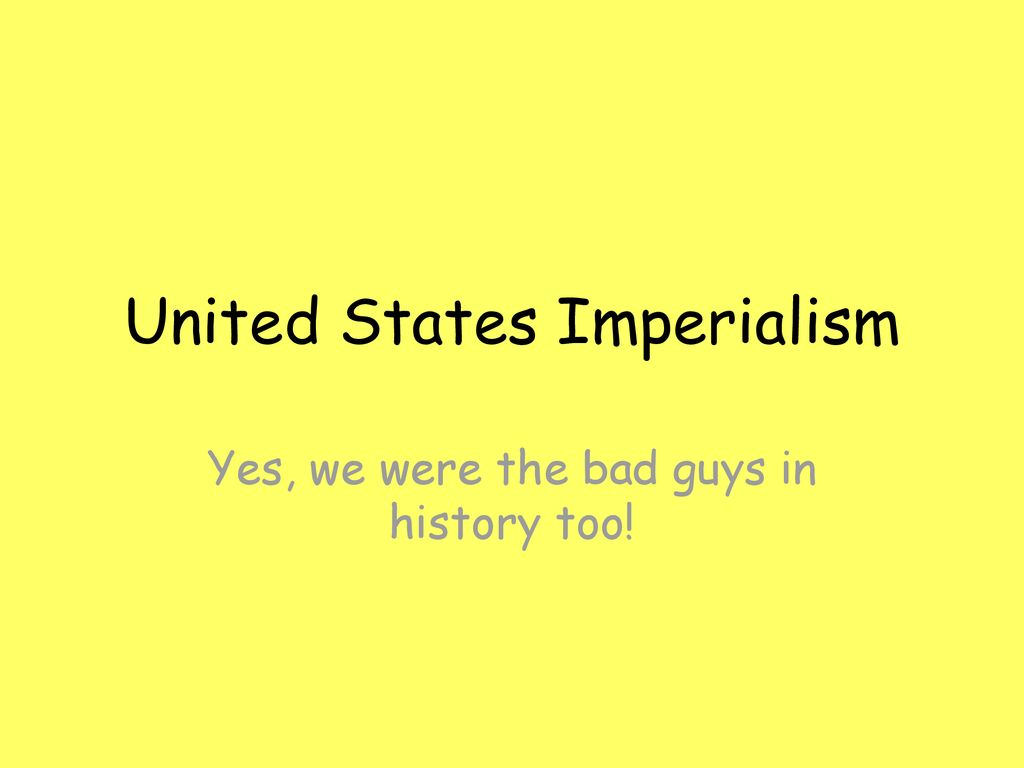 United States Imperialism - ppt download