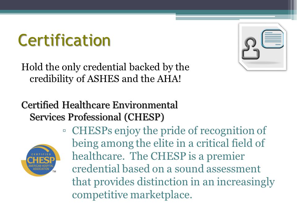 The American Society for Healthcare Environmental Services (ASHES