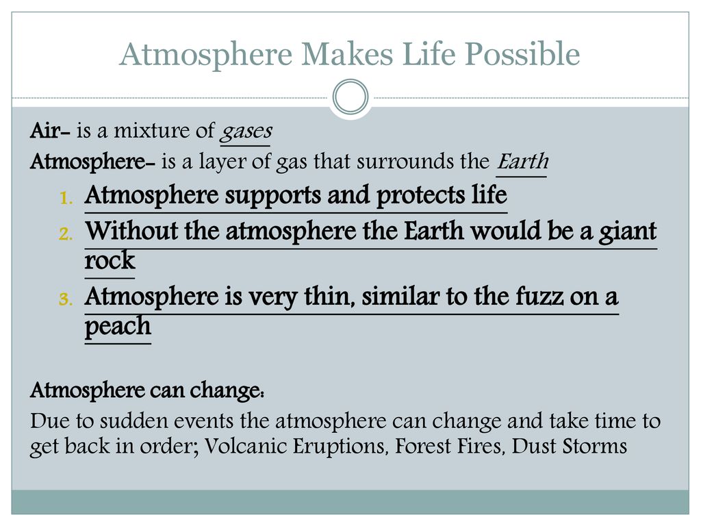 Atmosphere Makes Life Possible