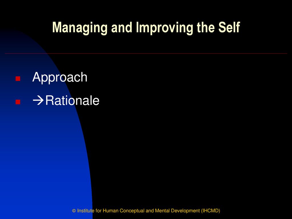 Managing and Improving the Self