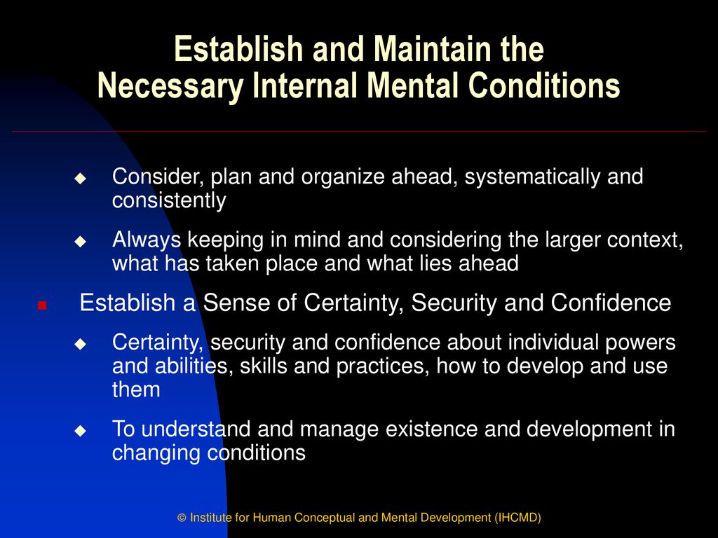 Establish and Maintain the Necessary Internal Mental Conditions