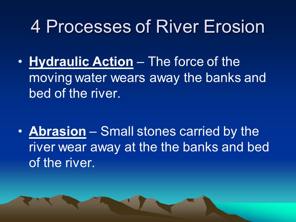 4 Processes of River Erosion
