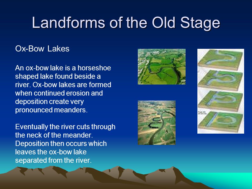 Landforms of the Old Stage