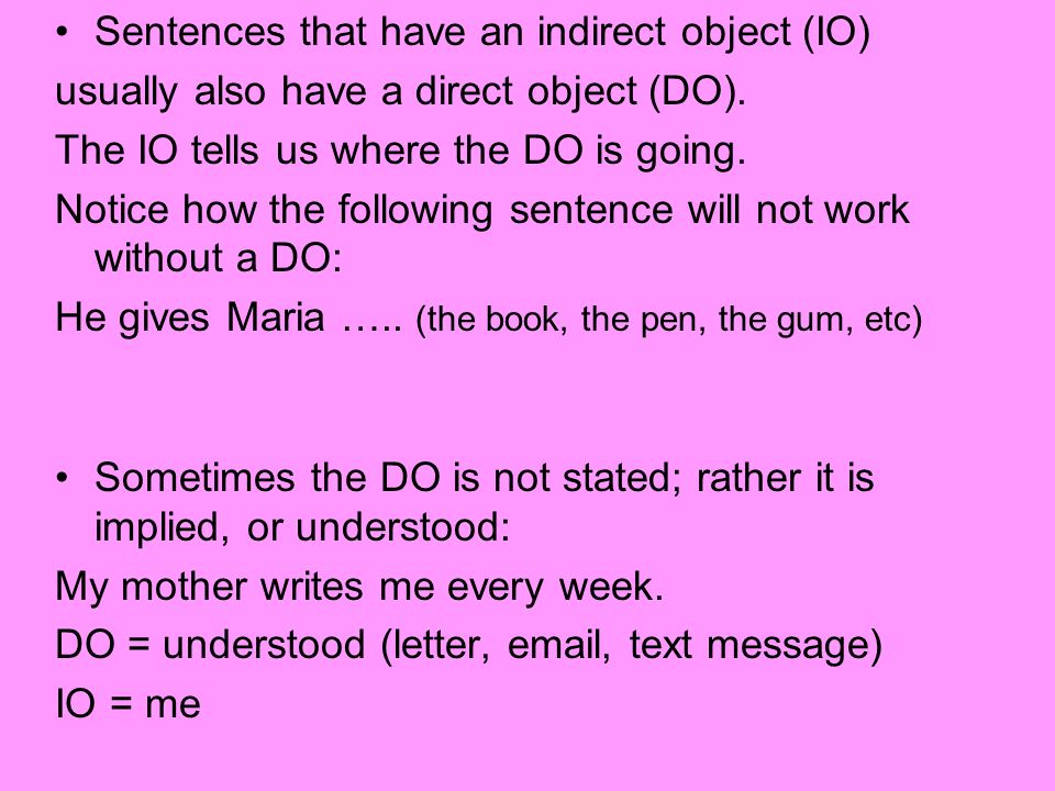 Sentences that have an indirect object (IO)