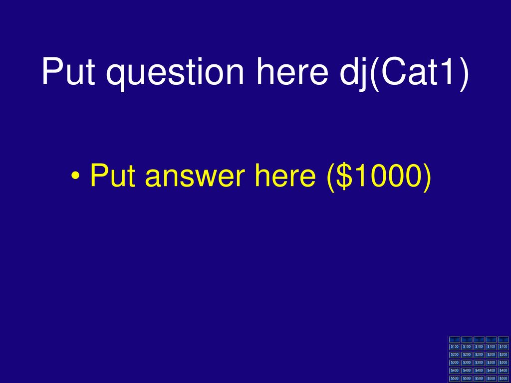 Cat 1 Cat 2 Cat 3 Cat 4 Cat 5 $100 $100 $100 $100 $100 $200 $200 $200 ...