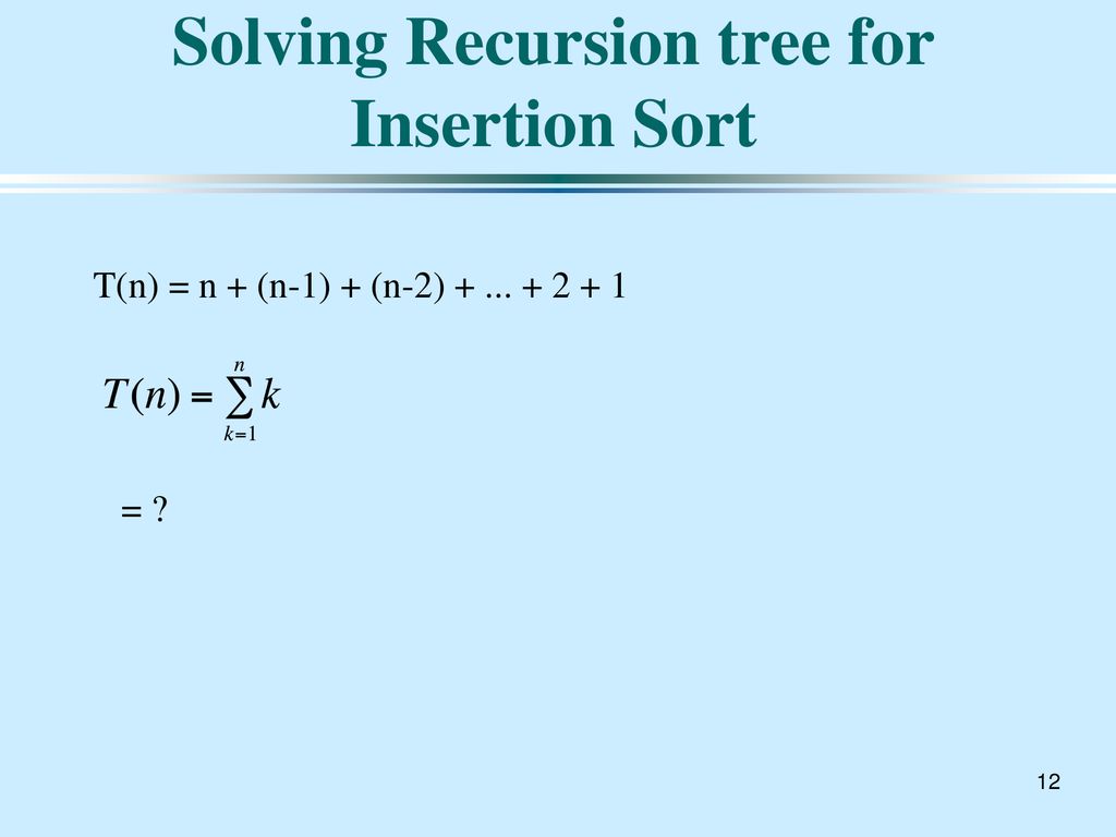 Algorithms CSCI 235, Spring 2019 Lecture 6 Recurrences - ppt download