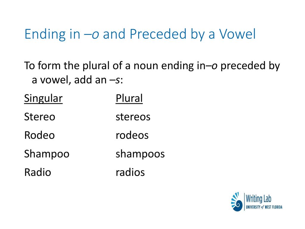 Ending in –o and Preceded by a Vowel